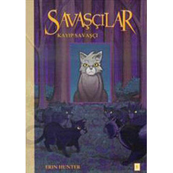 Savaşçılar 1: Kayıp Savaşçı Erin Hunter