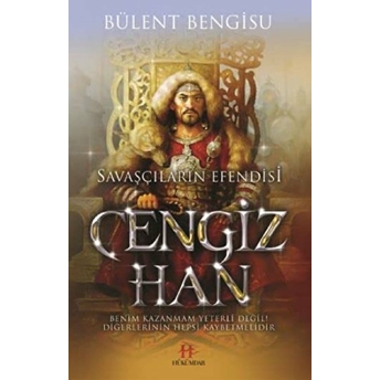 Savaşçıların Efendisi - Cengiz Han Bülent Bengisu