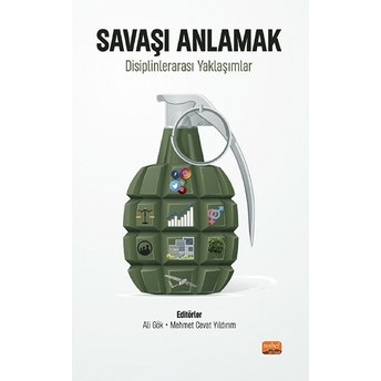 Savaşı Anlamak - Disiplinlerarası Yaklaşımlar Kolektif