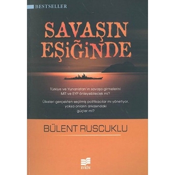 Savaşın Eşiğinde Bülent Ruscuklu