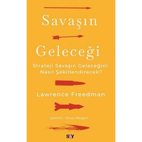 Savaşın Geleceği Lawrence Freedman