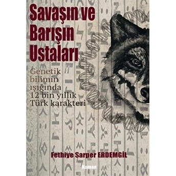 Savaşın Ve Barışın Ustaları