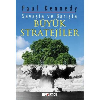 Savaşta Ve Barışta Büyük Stratejiler Paul Kennedy