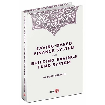 Saving-Based Finance System And Building-Savings Fund System - Murat Ergüven