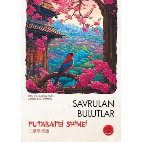 Savrulan Bulutlar - Japon Klasikleri Futabatei Shimei