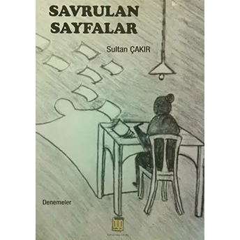 Savrulan Sayfalar Sultan Çakır