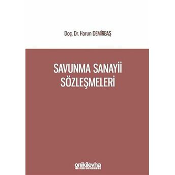 Savunma Sanayii Sözleşmeleri Harun Demirbaş