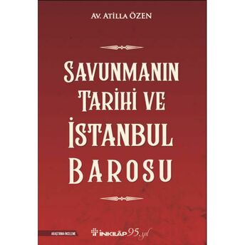 Savunmanın Tarihi Ve Istanbul Barosu Atilla Özen