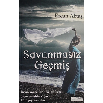 Savunmasız Geçmiş Ercan Aktaş