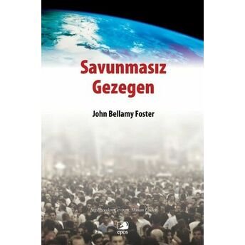 Savunmasız Gezegen John Bellamy Foster