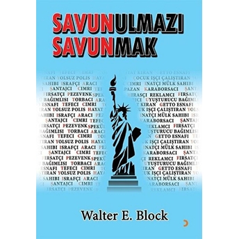 Savunulmazı Savunmak - Walter E. Block