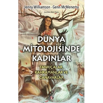 Say Yayınları Dünya Mitolojisinde Kadınlar - Jenny Williamson