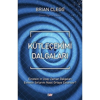 Say Yayınları Kütleçekimi Dalgaları - Brian Clegg