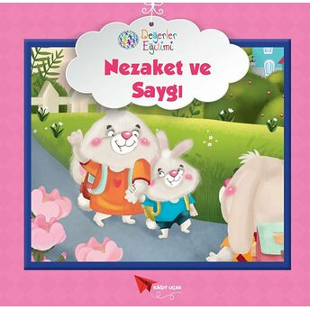 Saygı Ve Nezaket - Değerler Eğitimi Kolektif