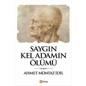 Saygın Kel Adamın Ölümü A. Mümtaz Idil