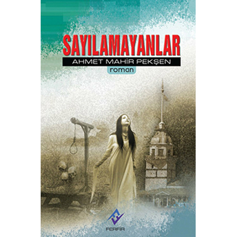 Sayılamayanlar Ahmet Mahir Pekşen