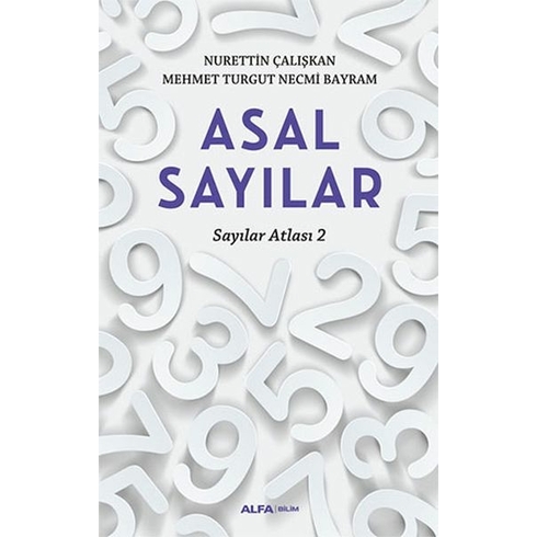 Sayılar Atlası 2 - Asal Sayılar Nurettin Çalışkan, Mehmet Turgut Necmi Bayram