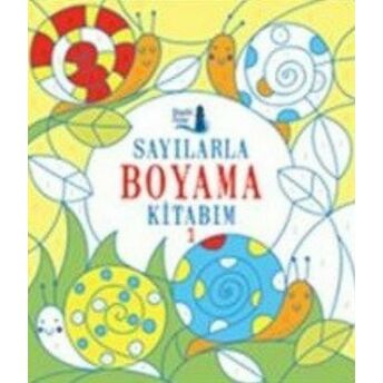 Sayılarla Boyama Kitabım 1 Kolektif