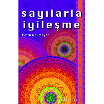 Sayılarla Iyileşme Petra Neumayer