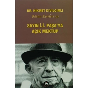 Sayın I.i. Paşa'ya Açık Mektup