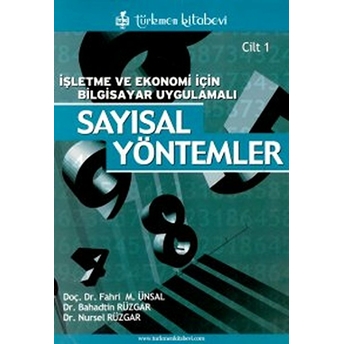 Sayısal Yöntemler Işletme Ve Ekonomi Için Bilgisayar Uygulamalı Cilt 1