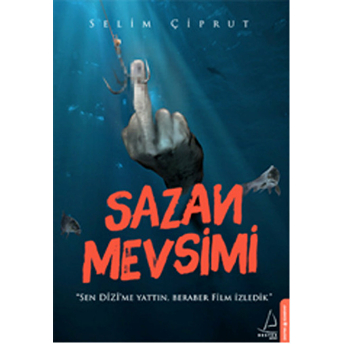 Sazan Mevsimi Selim Çiprut