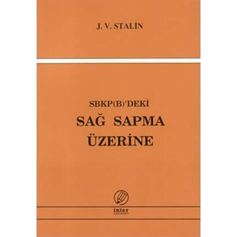 Sbkp (B)'Deki Sağ Sapma Üzerine Josef V. Stalin