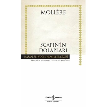 Scapin’in Dolapları - Hasan Ali Yücel Klasikleri (Ciltli) Molière