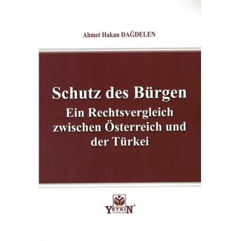 Schutz Des Bürgen Ein Rechtsvergleich Zwischen Österreich Und Der Türkei Ahmet Hakan Dağdelen