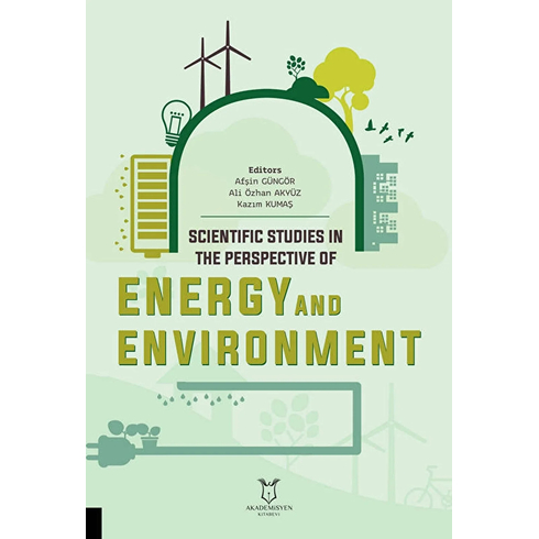 Scientific Studies In The Perspective Of Energy And Environment Kolektif