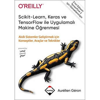 Scikit-Learn, Keras Ve Tensorflow Ile Uygulamalı Makine Öğrenmesi Aurelien Geron