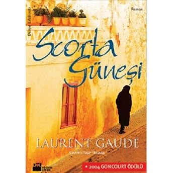 Scorta Güneşi Laurent Gaude