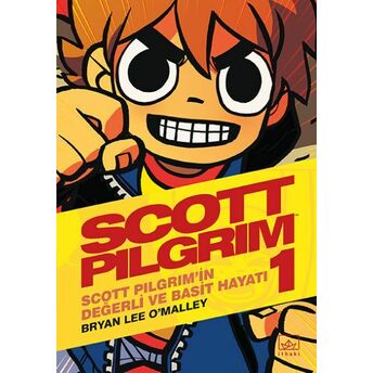 Scott Pilgrim 1: Scott Pilgrim’in Değerli Ve Basit Hayatı Bryan Lee O’malley