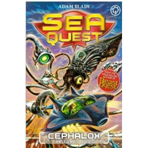 Sea Quest: Cephalox The Cyber Squid: Book 1 Adam Blade