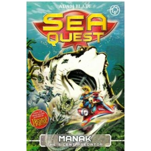 Sea Quest: Manak The Silent Predator: Book 3 Adam Blade