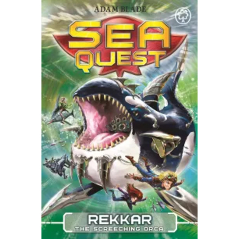 Sea Quest: Rekkar The Screeching Orca: Book 13 Adam Blade