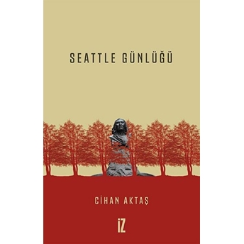 Seattle Günlüğü Cihan Aktaş