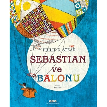 Sebastian Ve Balonu Philip C. Stead