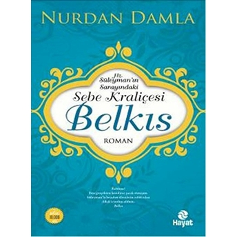 Sebe Kraliçesi Belkıs Nurdan Damla