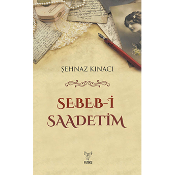 Sebeb-I Saadetim Şehnaz Kınacı