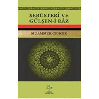 Şebusteri Ve Gülşen-I Raz Muammer Cengiz