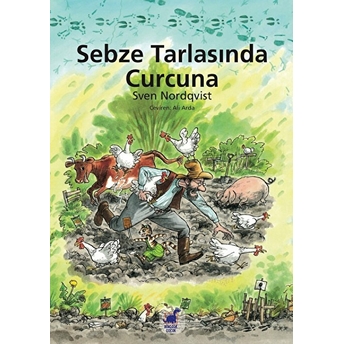 Sebze Tarlasında Curcuna Sven Nordqvist