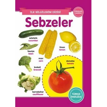 Sebzeler - Ilk Bilgilerim Dizisi Kolektıf