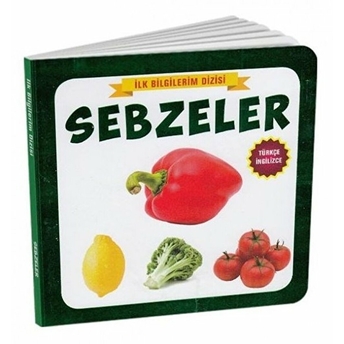 Sebzeler - Ilk Bilgilerim Dizisi Kolektıf