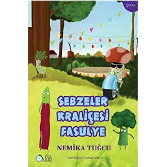 Sebzeler Kraliçesi Fasulye Nemika Tuğcu