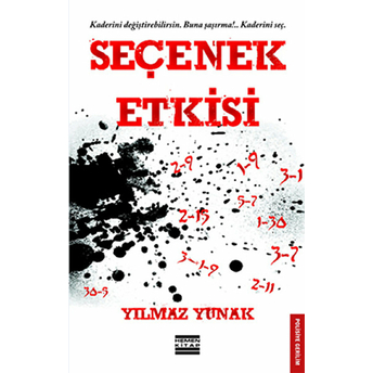 Seçenek Etkisi Yılmaz Yunak