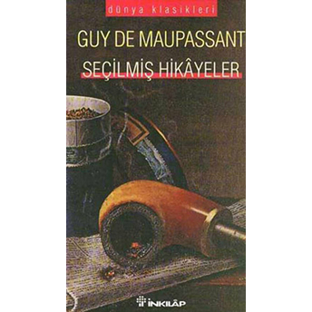 Seçilmiş Hikayeler Guy De Maupassant