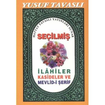 Seçilmiş Ilahiler Kasideler Ve Mevlid-I Şerif (Cep Boy) (C18) Yusuf Tavaslı