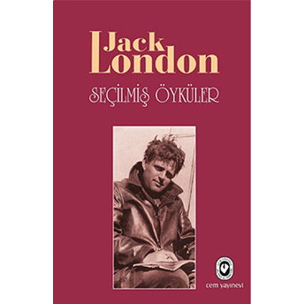 Seçilmiş Öyküler - Jack London (Ciltli) Jack London