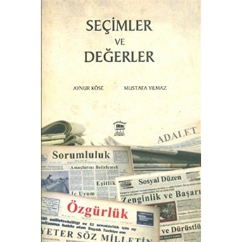 Seçimler Ve Değerler Mustafa Yılmaz